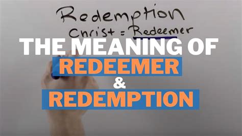 redeemed 意味|biblical meaning of redemption.